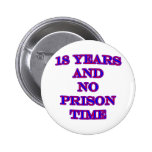 18 and no prison time buttons