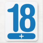 18 Plus Years Old - Blue Mouse Pads