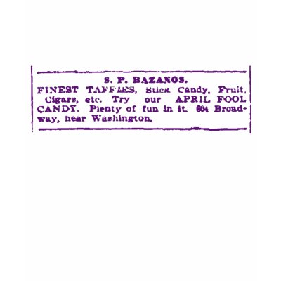 1900 April Fool's Candy Ad Augusta GA Tee Shirt by Jakestuff