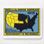 1915 Vote for Womans Suffrage Mousepad