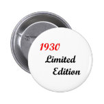 1930 Limited Edition Buttons