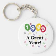 1949 A Great Year Birthday Key Chains