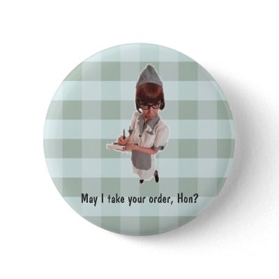 1950 DINER GAL "May I take your order, Hon?" PIN by Regella