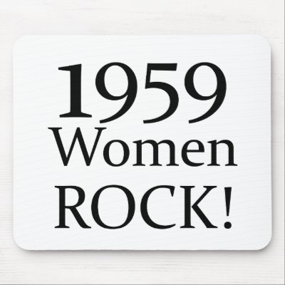 1959 Women Rock! Mousepads by 50thbirthdaygifts