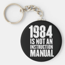 1984 is Not an Instruction Manual Keychains