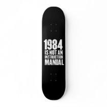 1984 is Not an Instruction Manual Skateboard Decks