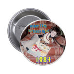 1984 PINBACK BUTTONS
