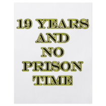 19 no prison time