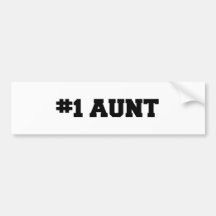 #1 Aunt, #1 Auntie, Number 1 Auntie, Best Aunt Bumper Sticker
