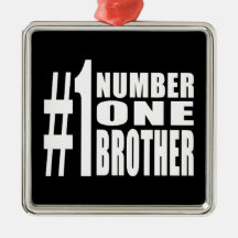 #1 Brothers Birthdays Christmas Number One Brother Christmas Tree Ornament