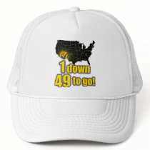 1 down, 49 to go! - Arizona Immigration Trucker Hat