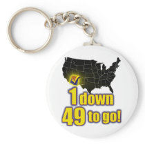 1 down, 49 to go! - Arizona Immigration Key Chain