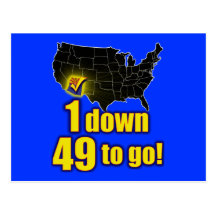 1 down, 49 to go! - Arizona Immigration Post Card