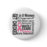 1 in 8 Women - Breast Cancer Awareness Pinback Button