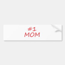 #1 Mom, #1 Mother Bumper Stickers