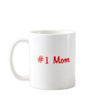 #1 Mom Mug