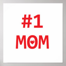#1 Mom Posters