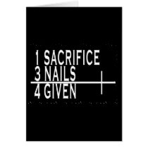 1SACRIFICE + 3 NAILS = 4GIVEN CHRISTIAN JESUS CARD