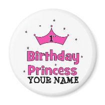 1st Birthday Princess!  with pink crown Magnet