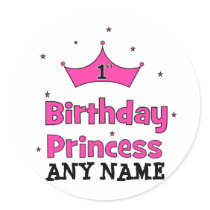 1st Birthday Princess!  with pink crown Round Stickers