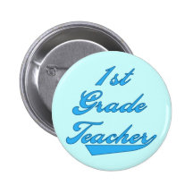1st Grade Teacher Blue Tshirts and Gifts Pinback Button