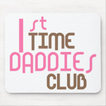 1st Time Daddies Club (Pink) Mouse Pads