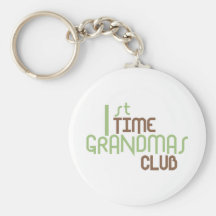 1st Time Grandmas Club (Green) Keychains