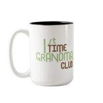 1st Time Grandmas Club (Green) Mugs