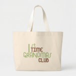 1st Time Grandmas Club (Green) Tote Bags