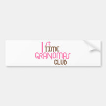 1st Time Grandmas Club (Pink) Bumper Sticker