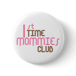 1st Time Mommies Club (Pink)