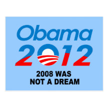 2008 WAS NOT A DREAM POST CARD