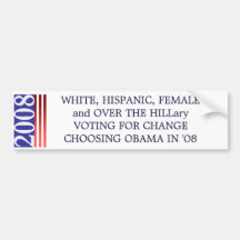 2008, WHITE, HISPANIC, FEMALE and OVER THE HILL... Bumper Stickers
