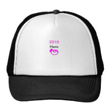 2010 hens trucker hats