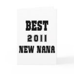 2011 Best New Nana Gift Greeting Cards