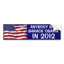 2012 ELECTION - ANYBODY BUT BARACK OBAMA IN 2012