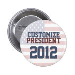 2012 Presidential Election Customizable Button