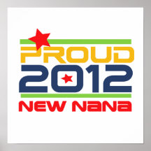 2012 Proud Nana T-shirts and Gifts Poster