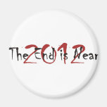 2012 The End Is Near Refrigerator Magnet
