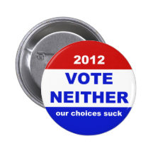 2012: Vote Neither Button