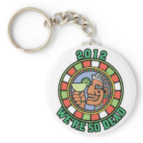 2012 We're So Dead Keychains