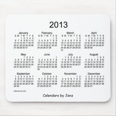 2013 Calendar Black and White Mouse Pad by Calendars_by_Janz