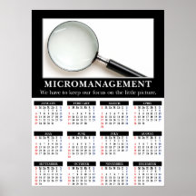 2013 Demotivational Wall Calendar: Micromanagement Print
