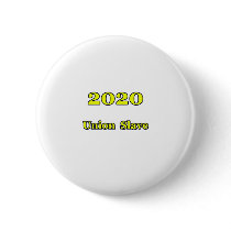 2020 Union Slave The MUSEUM Zazzle Gifts Pinback Button