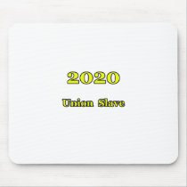 2020 Union Slave The MUSEUM Zazzle Gifts Mousepads