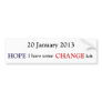 20 January 2013 Bumper Sticker