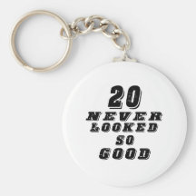20 never looked so good keychains