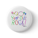 20 Year Olds Rock! Button
