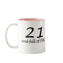 21 And Full Of Fun (Blk) Coffee Mugs