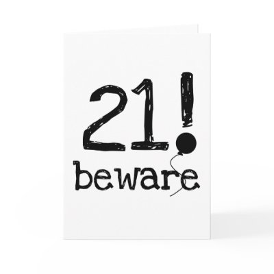 21 Beware Greeting Cards by birthdayTshirts
